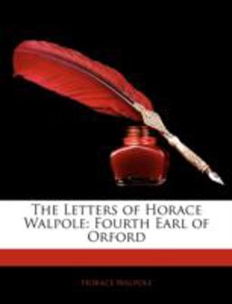 The Letters of Horace Walpole
