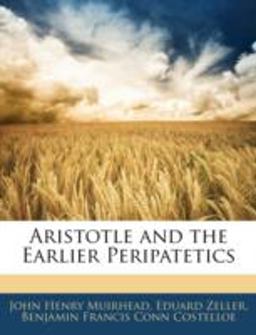 Aristotle and the Earlier Peripatetics