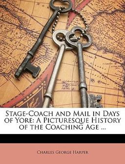 Stage-Coach and Mail in Days of Yore