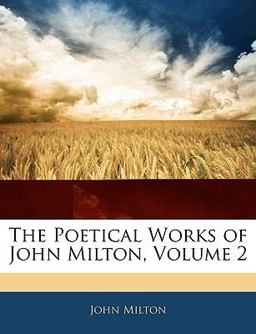 The Poetical Works of John Milton