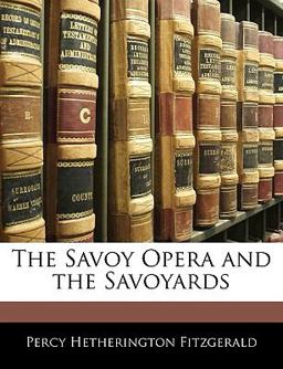 The Savoy Opera and the Savoyards