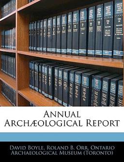 Annual Archæological Report