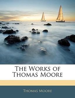 The Works of Thomas Moore