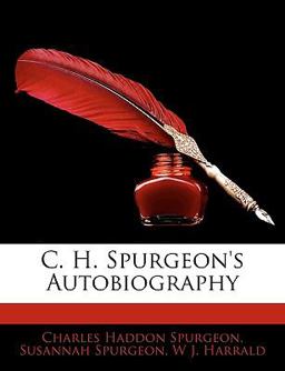 C H Spurgeon's Autobiography