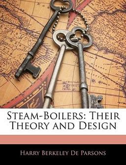 Steam-Boilers Their Theory and Design 2010 9781145824287 Front Cover