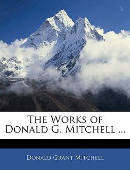 The Works of Donald G Mitchell