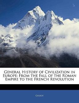 General History of Civilization in Europe General History of Civilization in Europe