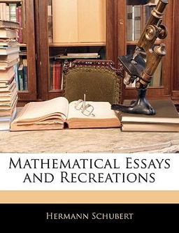 Mathematical Essays and Recreations