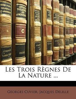 Les Trois Règnes de la Nature