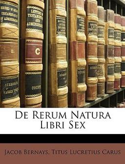 De Rerum Natura Libri Sex De Rerum Natura Libri Sex