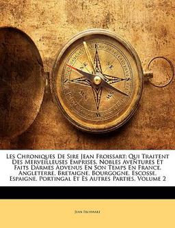 Les Chroniques de Sire Jean Froissart