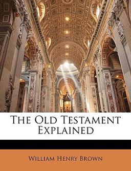 The Old Testament Explained