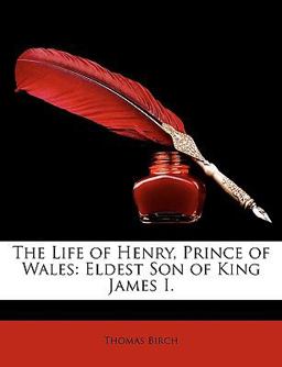 The Life of Henry, Prince of Wales
