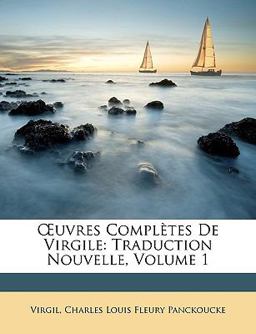 Uvres Complètes de Virgile