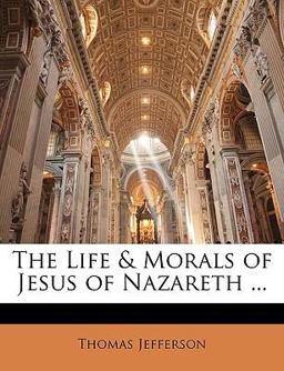 The Life and Morals of Jesus of Nazareth