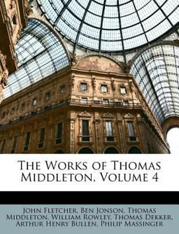 The Works of Thomas Middleton