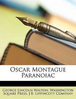 Oscar Montague Paranoiac