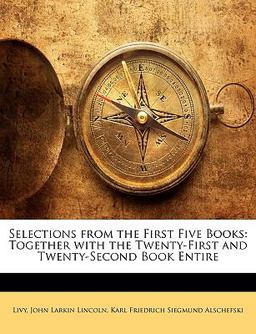 Selections from the First Five Books