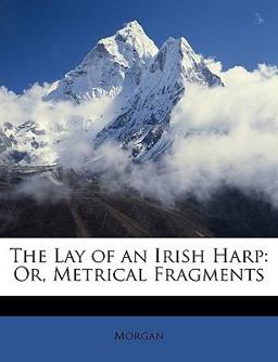 The Lay of an Irish Harp