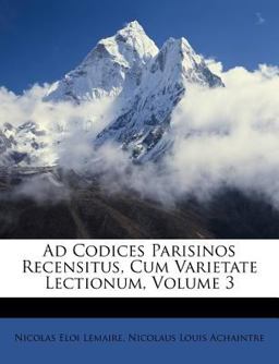 Ad Codices Parisinos Recensitus, Cum Varietate Lectionum