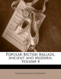 Popular British Ballads, Ancient and Modern