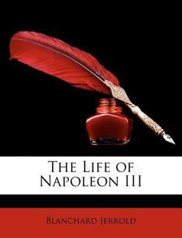 The Life of Napoleon III