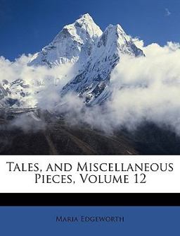 Tales, and Miscellaneous Pieces