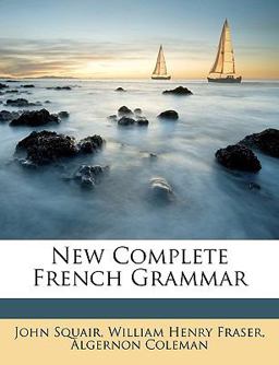 New Complete French Grammar