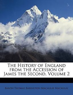 The History of England from the Accession of James The