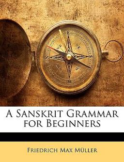 A Sanskrit Grammar for Beginners