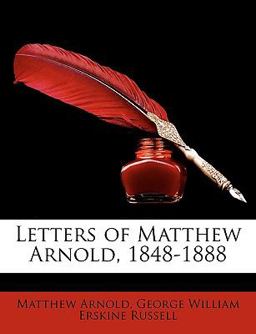 Letters of Matthew Arnold, 1848-1888
