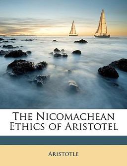 The Nicomachean Ethics of Aristotel