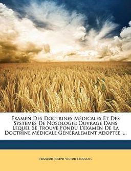 Examen des Doctrines Médicales et des Systèmes de Nosologie