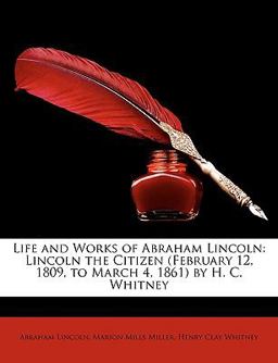 Life and Works of Abraham Lincoln