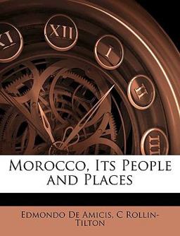 Morocco, Its People and Places