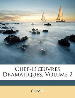 Chef-D'Uvres Dramatiques