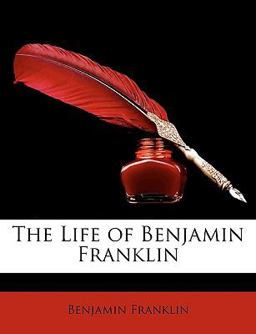 The Life of Benjamin Franklin