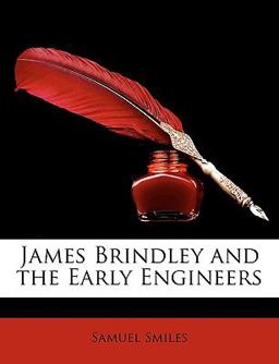 James Brindley and the Early Engineers