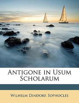 Antigone in Usum Scholarum (German Edition)