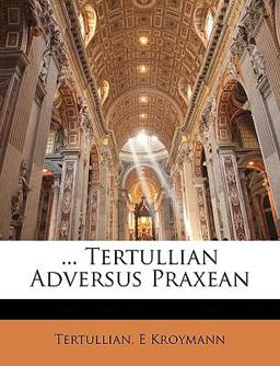 Tertullian Adversus Praxean
