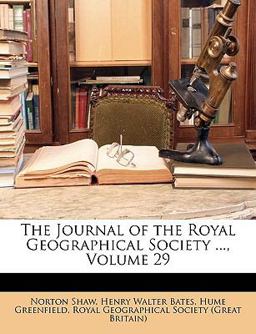 The Journal of the Royal Geographical Society The Journal of the Royal Geographical Society