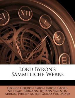 Lord Byron'S Sämmtliche Werke