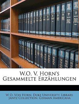 W.O. V. Horn's Gesammelte Erzählungen