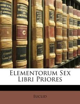 Elementorum Sex Libri Priores