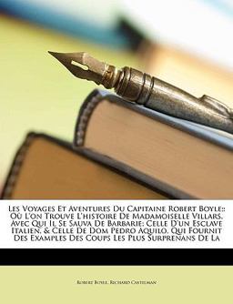 Les Voyages et Aventures du Capitaine Robert Boyle;