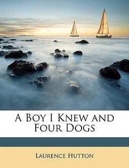 A Boy I Knew and Four Dogs