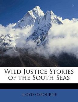 Wild Justice Stories of the South Seas
