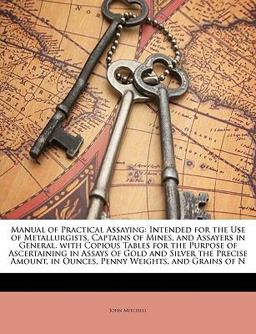 Manual of Practical Assaying