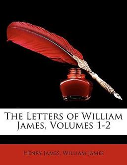 The Letters of William James