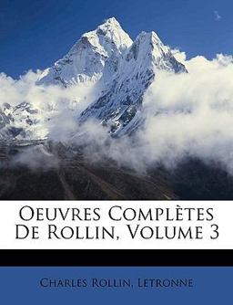 Oeuvres Complètes de Rollin